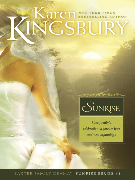 Title details for Sunrise by Karen Kingsbury - Available